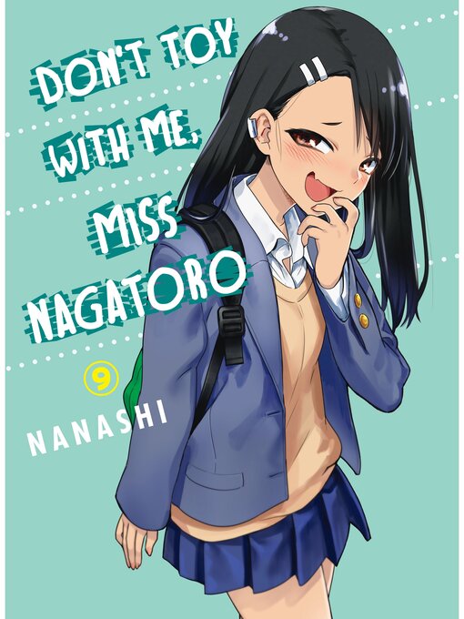 Title details for Don't Toy With Me， Miss Nagatoro, Volume 9 by Nanashi - Available